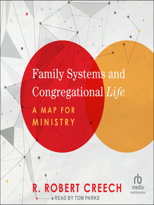 Title details for Family Systems and Congregational Life by R. Robert Creech - Wait list